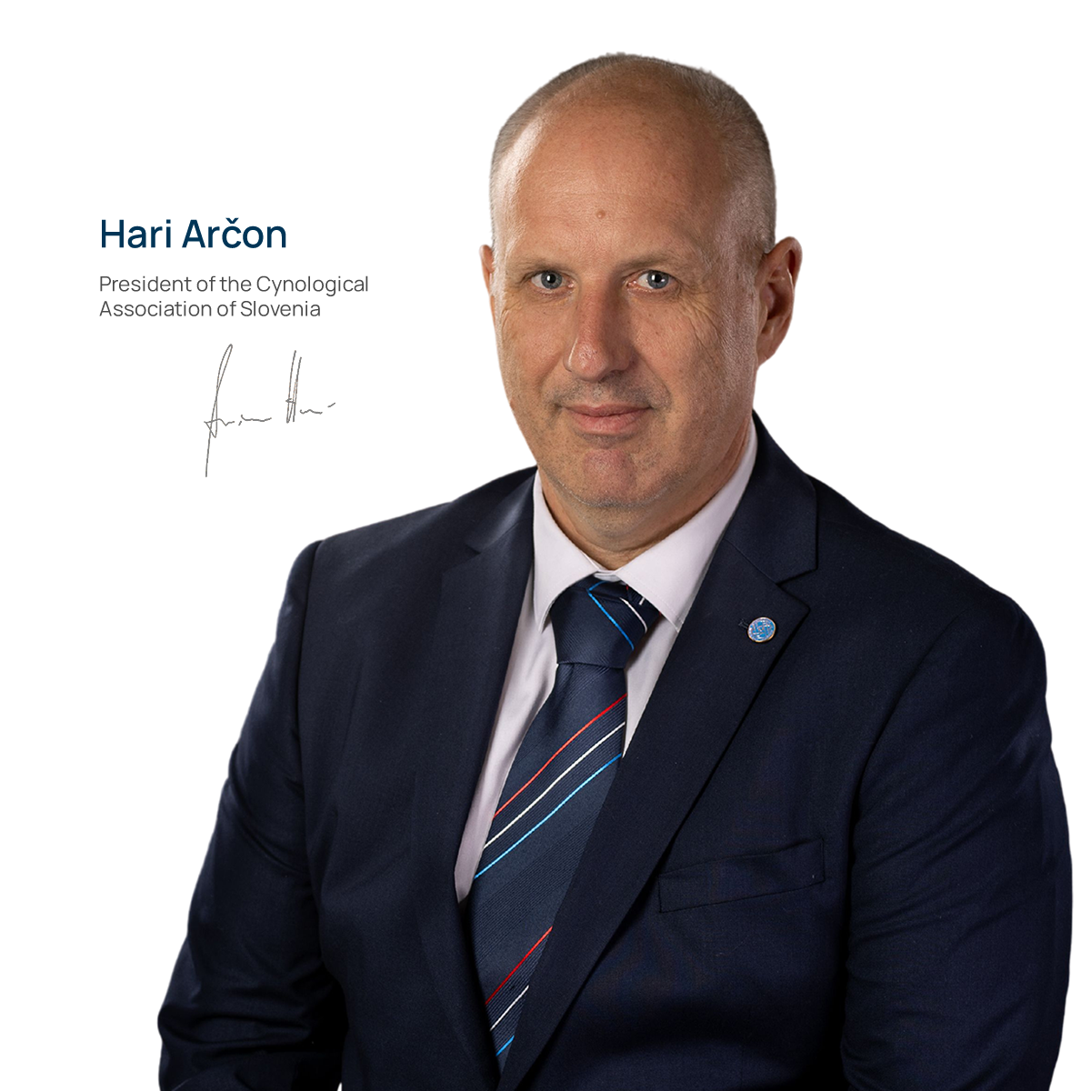 Hari Arčon - President of the Cynological Association of Slovenia Hari Arčon - President of the Cynological Association of Slovenia